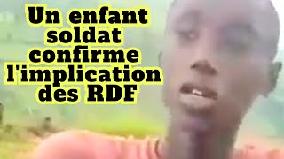 RDC Un enfant soldat confirme limplication des forces des RDF dans lagression du M23 les crimes [upl. by Rhodes]