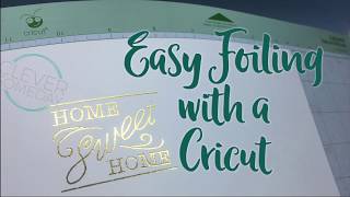 Easy Foiling with a Cricut no Foil Quill or glue [upl. by Eislek547]