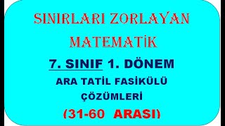 ARA TATİL 7SINIF MATEMATİK 1DONEM SORU FASİKÜLÜ ÇÖZÜMLERİ 3160 ARASI [upl. by Paresh112]