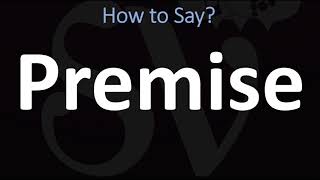 How to Pronounce Premise CORRECTLY [upl. by Ennaj]