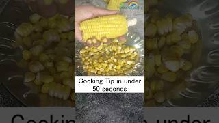 Cooking Tip 6  🌽No Tools Deseed corn kernels Shorts [upl. by Kcorb]