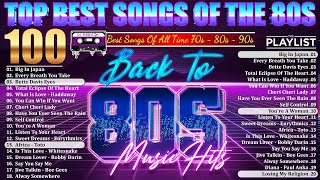 Top 100 Greatest Songs Of The 80s  80s Greatest Hits  Best Songs Of 80s Music Hits Playlist Ever [upl. by Mooney]