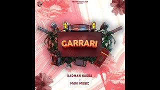 GARRARI Official Audio  Harman Nagra x Mahi Music  Birring Productions [upl. by Llewkcor]