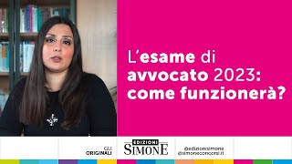 L’esame di avvocato 2023 come funzionerà [upl. by Harlan763]