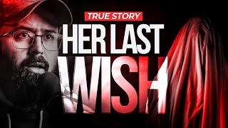 HER LAST WISH  True Story  Tuaha ibn Jalil [upl. by Enetsirhc]