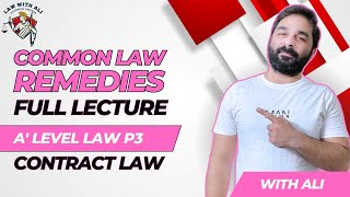 Common Law Remedies  A level Law 9084  Contract Law Paper 3  Lecture [upl. by Atirehgram]