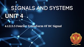 41233 Fourier Transform of DC Signal  Unit 4  EC402  Signals amp Systems  RGPV [upl. by Crawley]