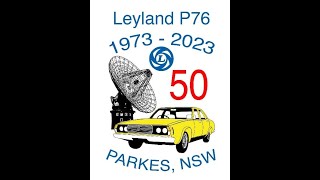 50th Leyland P76 anniversary at Parkes NSW [upl. by Acsirp]