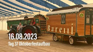 OktoberfestAufbau 2023 Tag 37 des Aufbaus 16082023 Mittwoch [upl. by Acirrehs569]