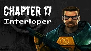 HalfLife 100 Walkthrough Chapter 17 Interloper [upl. by Fiertz]