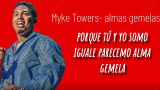 Myke Towers almas gemelas letras  video Lirics [upl. by Tham]