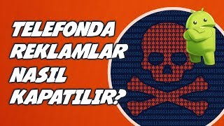 Telefonda çıkan reklamları engelleme [upl. by Nwahsad385]