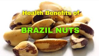 Health Benefits of Selenium and Brazil Nuts [upl. by Columba352]