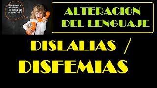 Dislalias  Disfemias  Trastornos del habla y la articulación [upl. by Nnylyaj]