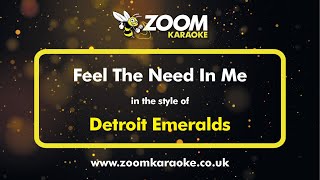 Detroit Emeralds  Feel The Need In Me  Karaoke Version from Zoom Karaoke [upl. by Hodges]