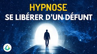 Se libérer dun défunt Hypnose Transpersonnelle Guidée [upl. by Smoht]