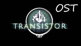 Transistor OST  Signals [upl. by Annaillil]