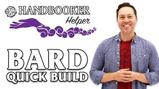 Handbooker Helper Bard Quick Build [upl. by Sidwohl602]