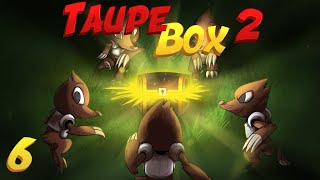 Taupe Box S02E06  Enfin du fight [upl. by Tarra]