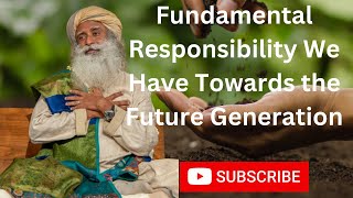 Regenerating the Worlds Soil Is a Fundamental Responsibility Sadhguru [upl. by Juliette]