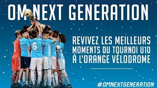 Les meilleurs moments du Tournoi OM NEXT GENERATION [upl. by Naujd]