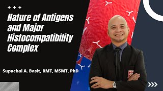 Nature of Antigens and Major Histocompatibility Complex [upl. by Stillmann]