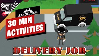 30 Minutes Sneaky Sasquatch Activities  Delivery Job [upl. by Ellennaj265]