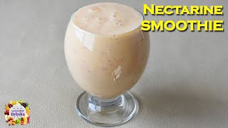 Nectarine smoothie Delicious amp Healthy Fruit Smoothie Recipe Nectarine Fruit recipes  smoothie [upl. by Bikales]