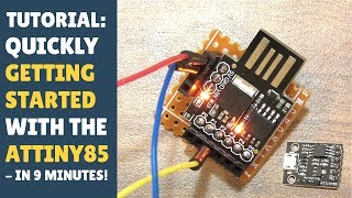 TUTORIAL Quickly Getting Started ATTINY85  In 9 Minutes Digistump Serial Output [upl. by Hayouqes]