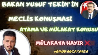 BAKAN YUSUF TEKÄ°Nâ€˜ Ä°N MECLÄ°S KONUÅžMASI  ATAMA VE MÃœLAKAT KONUSU  MÃœLAKATA HAYIR âŒâœ–ï¸ [upl. by Tarah630]