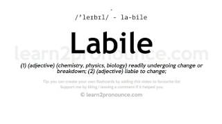 Pronunciation of Labile  Definition of Labile [upl. by Hajidak]