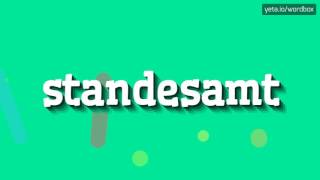 STANDESAMT  HOW TO PRONOUNCE STANDESAMT [upl. by Nart]