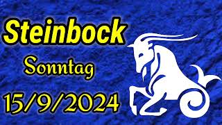 horoskop Steinbock Sonntag 15 September 2024 [upl. by Izaak]