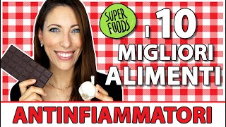 🚒 I 10 Migliori Alimenti Antinfiammatori 🔥 ovvero i Super Foods da inserire nella tua alimentazione [upl. by Cyn]