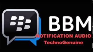 BlackBerry BBM Notification Tone 100 HD  Download Free [upl. by Jecon285]