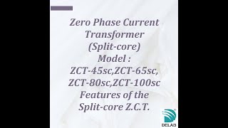 Splitcore Zero Phase Current Transformer Features of the Splitcore ZCT [upl. by Draillih230]