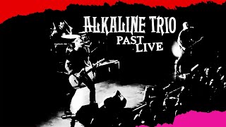 Alkaline Trio  Past Live My Shame Is True  Goddammit HD [upl. by Ettezzus]