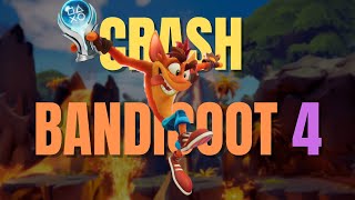 Crash Bandicoot 4s Platinum Was A Happy Dark Souls [upl. by Laddy]