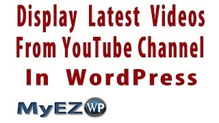 How to Display Latest Videos from YouTube Channel in WordPress  YouTube Channel Gallery Plugin [upl. by Oralla]