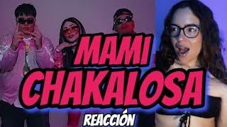 REACCIÓN  MAMI CHAKALOSA  BELLAKATH FT YEYO [upl. by Leasim]