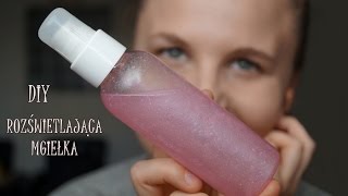 ★ DIY ★ PACHNĄCA ROZŚWIETLAJĄCA MGIEŁKA DO CIAŁA [upl. by Jemina]