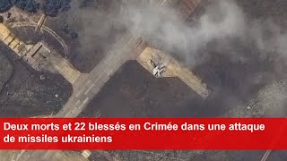 Deux morts et 22 blessés en Crimée dans une attaque de missiles ukrainiens [upl. by Anitnauq39]